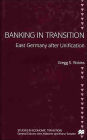 Banking in Transition: East Germany after Unification