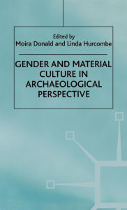 Title: Gender and Material Culture in Archaeological Perspective, Author: M. Donald