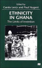 Ethnicity in Ghana: The Limits of Invention / Edition 1