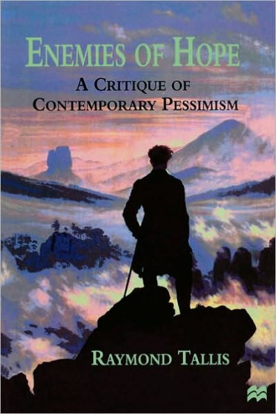 Enemies of Hope: A Critique Contemporary Pessimism