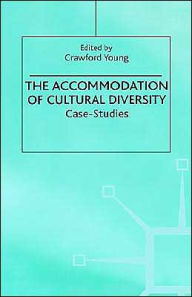 Title: The Accommodation of Cultural Diversity: Case Studies, Author: C. Young