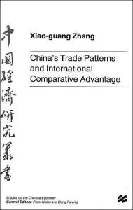 Title: China's Trade Patterns and International Comparative Advantage / Edition 1, Author: NA NA