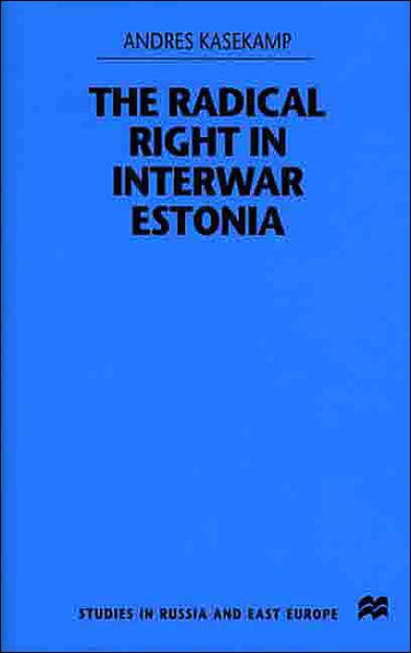 The Radical Right in Interwar Estonia