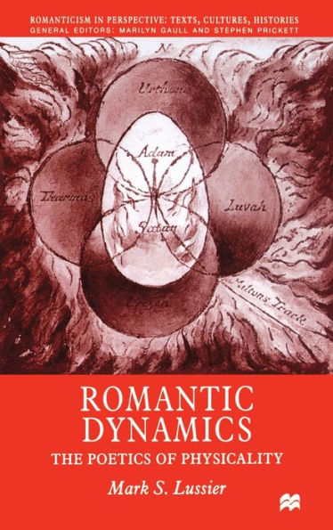 Romantic Dynamics: The Poetics of Physicality