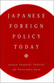 Title: Japanese Foreign Policy Today / Edition 1, Author: NA NA