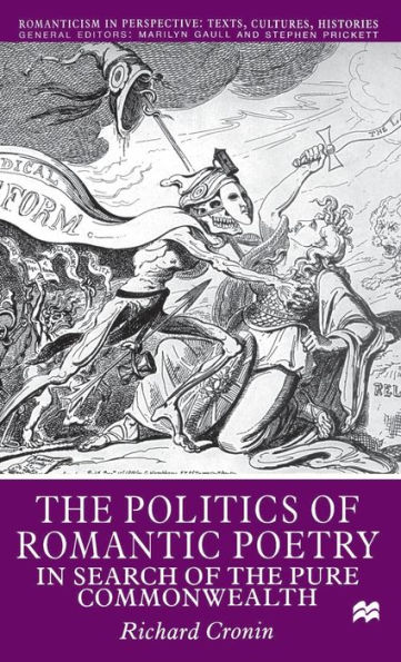 The Politics of Romantic Poetry: In Search of the Pure Commonwealth