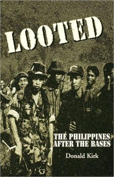 Looted: The Philippines After the Bases / Edition 1