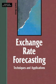 Title: Exchange Rate Forecasting: Techniques and Applications, Author: I. Moosa