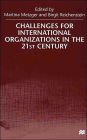 Challenges For International Organizations in the 21st Century: Essays in Honor of Klaus Hï¿½fner