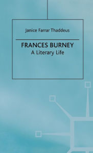 Title: Frances Burney: A Literary Life / Edition 1, Author: J. Thaddeus