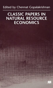 Title: Classic Papers in Natural Resource Economics, Author: NA NA