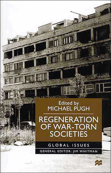 Regeneration of War-Torn Societies / Edition 1