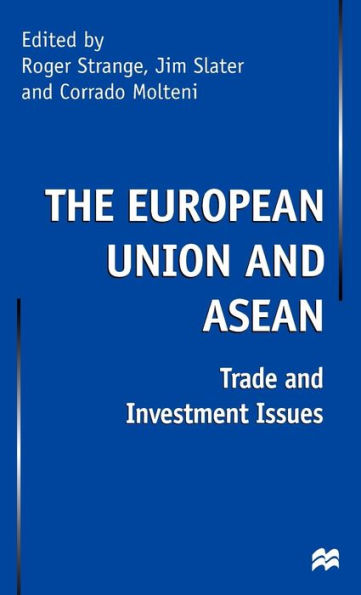 The European Union and Asean: Trade and Investment Issues