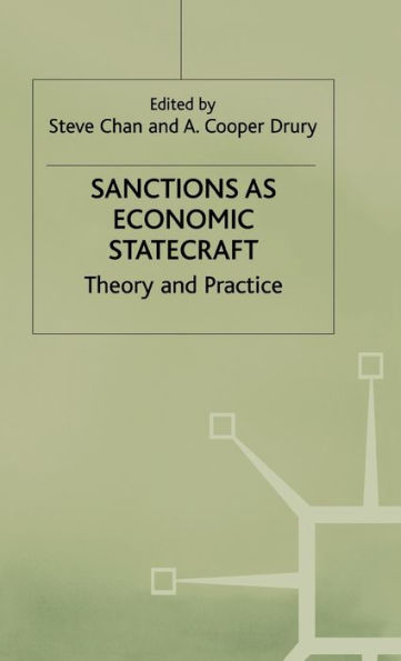 Sanctions as Economic Statecraft: Theory and Practice