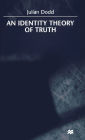 An Identity Theory of Truth / Edition 1