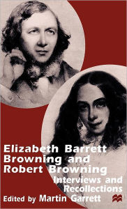 Title: Elizabeth Barrett Browning and Robert Browning: Interviews and Recollections, Author: NA NA