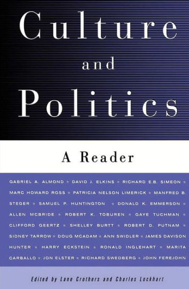 Culture and Politics: A Reader / Edition 1