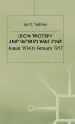 Leon Trotsky and World War One: August 1914 - February 1917