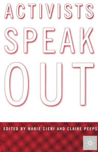 Title: Activists Speak Out: Reflections on the Pursuit of Change in America, Author: NA NA