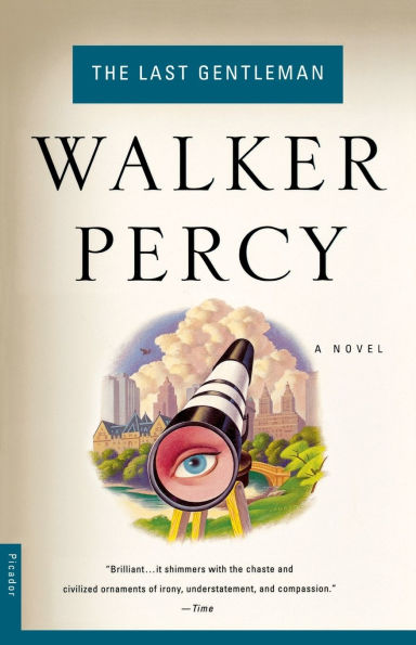 The Last Gentleman: A Novel