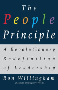 Title: The People Principle: A Revolutionary Redefinition of Leadership, Author: Ron Willingham
