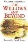 The Willows and Beyond