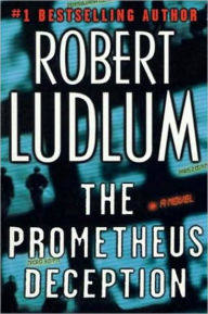 Title: The Prometheus Deception, Author: Robert Ludlum