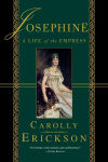 Alternative view 1 of Josephine: A Life of the Empress