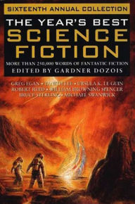 Title: The Year's Best Science Fiction: Sixteenth Annual Collection, Author: Gardner Dozois