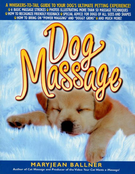 Dog Massage: A Whiskers-to-Tail Guide to Your Dog's Ultimate Petting Experience