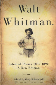 Title: Walt Whitman: Selected Poems 1855-1892, Author: Walt Whitman