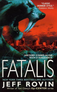 Title: Fatalis: A Novel, Author: Jeff Rovin