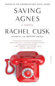 Title: Saving Agnes, Author: Rachel  Cusk