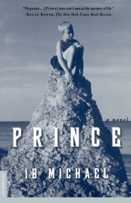 Title: Prince: A Novel, Author: Ib Michael