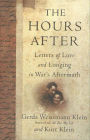 The Hours After: Letters of Love and Longing in War's Aftermath