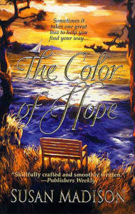 Title: The Color of Hope, Author: Susan Madison