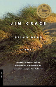 Title: Being Dead, Author: Jim Crace
