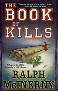 Title: The Book of Kills: A Mystery Set at the University of Notre Dame, Author: Ralph McInerny