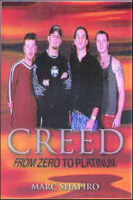Title: Creed: From Zero to Platinum, Author: Marc Shapiro
