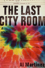 Title: The Last City Room: A Novel, Author: Al Martinez