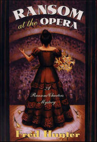Title: Ransom at the Opera, Author: Fred Hunter