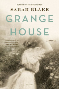 Title: Grange House: A Novel, Author: Sarah Blake
