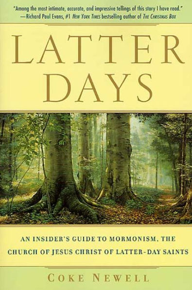 Latter Days: An Insider's Guide to Mormonism, The Church of Jesus Christ of Latter-day Saints