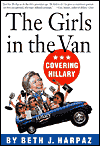 Title: Girls in the Van: Covering Hillary, Author: Beth J. Harpaz