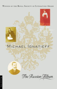 Title: The Russian Album, Author: Michael Ignatieff