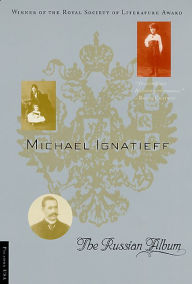 Title: The Russian Album, Author: Michael Ignatieff