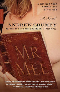 Title: Mr. Mee: A Novel, Author: Andrew Crumey