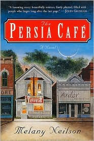 Title: The Persia Cafe, Author: Melany Neilson