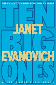 Title: Ten Big Ones (Stephanie Plum Series #10), Author: Janet Evanovich