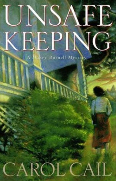 Unsafe Keeping: A Maxey Burnell Mystery